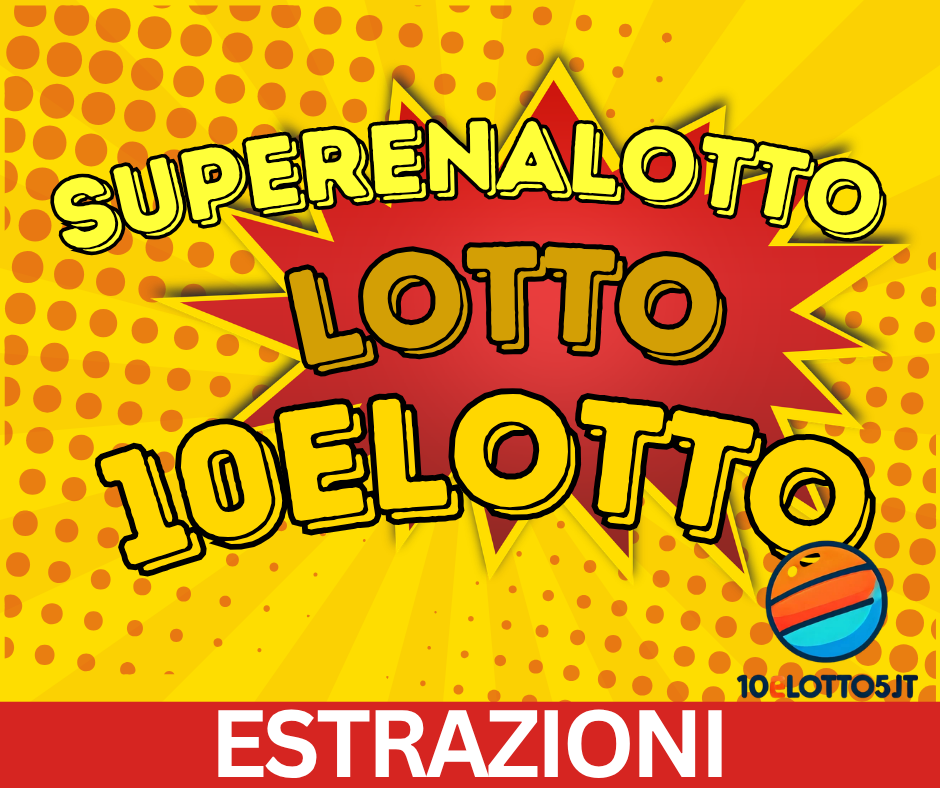 ESTRAZIONI DEL LOTTO, 10ELOTTO E SUPERENALOTTO: LUGLIO SI CHIUDE CON UN JACKPOT MONSTRE DA 202,2 MILIONI DI EURO