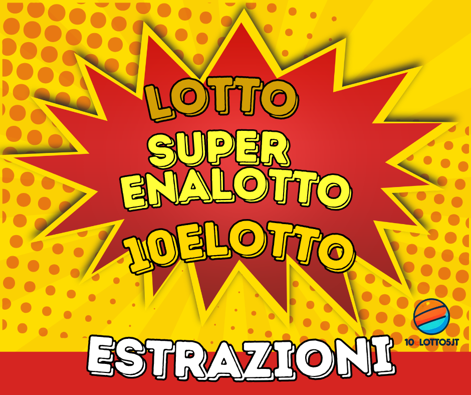 Estrazioni del Lotto, SuperEnalotto e 10eLotto di oggi, Giovedì 6 Agosto 2026