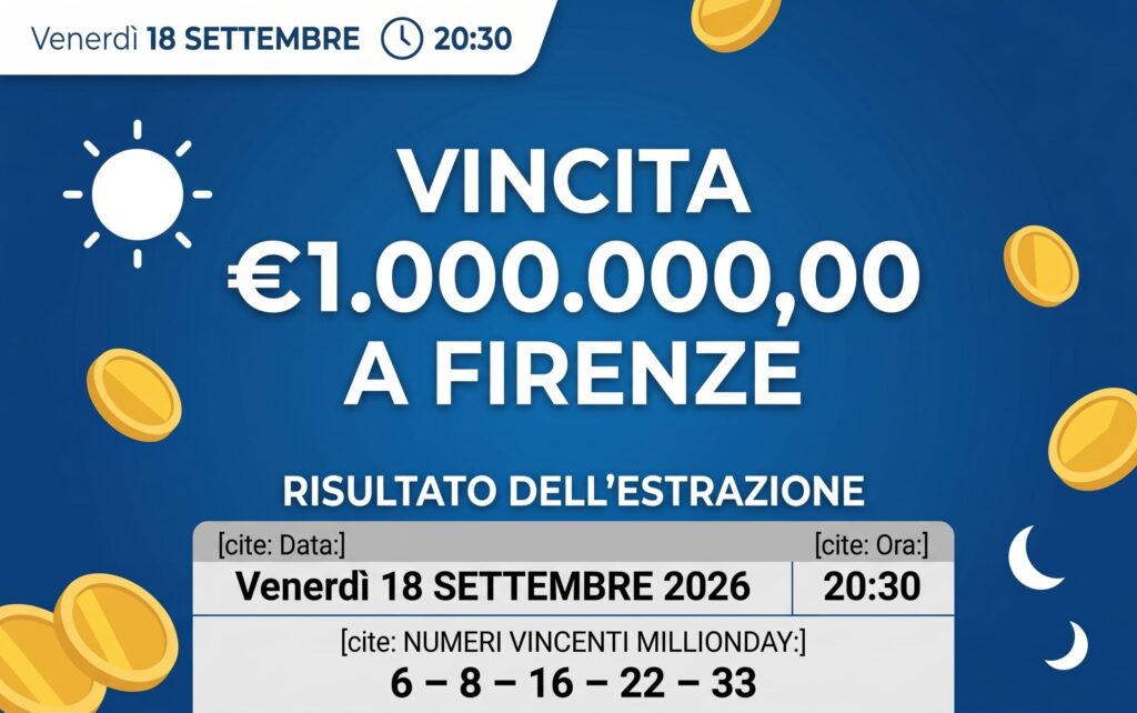 MillionDAY: a Firenze centrata una vincita da 1 milione di euro, festa doppia con un secondo colpo online
